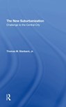 The New Suburbanization - Penny Peace ; Thomas M Stanback Jr - 9780367294427