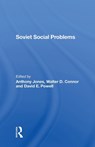 Soviet Social Problems - WALTER CONNOR ; DAVID E POWELL ; ANTHONY (U.S. DEPARTMENT OF EDUCATION,  USA) Jones - 9780367303853