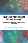 Leadership Enrichment and Development - Gail Simpson Cahill ; Diana C. Direiter ; Amy Rutstein-Riley - 9780367522575