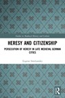 Heresy and Citizenship - Eugene Smelyansky - 9780367555573
