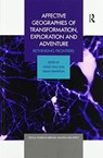 Affective Geographies of Transformation, Exploration and Adventure - HAYLEY (WESTERN SYDNEY UNIVERSITY,  Australia) Saul ; Emma (University of Western Sydney, Australia) Waterton - 9780367589189