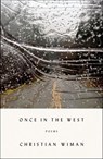 Once in the West - Christian Wiman - 9780374713546