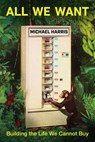 All We Want - Michael Harris - 9780385695213
