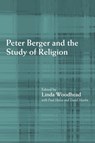 Peter Berger and the Study of Religion - Paul Heelas ; David Martin ; Linda Woodhead - 9780415215329