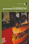 The Changing Face of Multinationals in South East Asia - Tim Andrews ; Bryan J. Baldwin ; Nartnalin Chompusri - 9780415260954