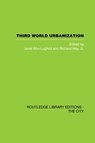 Third World Urbanization - J. Abu-Lughod ; R. Jr Hay - 9780415418393