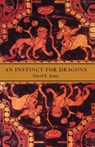 An Instinct for Dragons - David E. Jones - 9780415937290