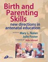 Birth and Parenting Skills - Mary L. Nolan ; Julie Foster - 9780443074745