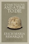 A Time to Love and a Time to Die - Erich Maria Remarque - 9780449912508