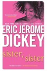 Sister, Sister - Eric Jerome Dickey - 9780451201010