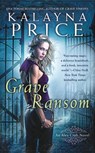 Grave Ransom - Kalayna Price - 9780451416582