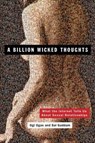 A Billion Wicked Thoughts - Ogi Ogas ; Sai Gaddam - 9780452297876