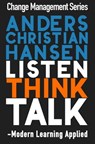 Listen Think Talk - Modern Learning Applied - Anders Christian Hansen - 9780463933053