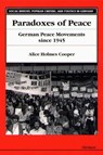 Paradoxes of Peace - Alice Holmes Cooper - 9780472106240