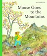 Mouse Goes to the Mountains - Alice Melvin - 9780500653951
