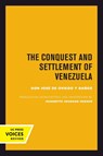 The Conquest and Settlement of Venezuela - Jose de Oviedo y Banos - 9780520301351