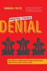 Industrial-Strength Denial - Barbara Freese - 9780520383081