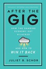After the Gig - Juliet Schor - 9780520385672