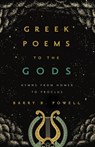 Greek Poems to the Gods - Barry B. Powell - 9780520391697