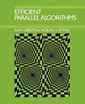 Efficient Parallel Algorithms - ALAN (UNIVERSITY OF WARWICK) GIBBONS ; WOJCIECH (UNIWERSYTET WARSZAWSKI,  Poland) Rytter - 9780521388412