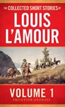 The Collected Short Stories of Louis L'Amour, Volume 1 - Louis L'Amour - 9780553392265