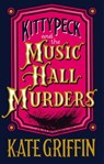 Kitty Peck and the Music Hall Murders - Kate Griffin - 9780571302703