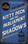 Kitty Peck and the Parliament of Shadows - Kate Griffin - 9780571325603