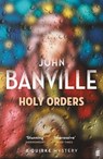 Holy Orders - John Banville - 9780571399659