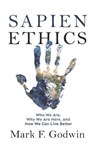Sapien Ethics - GODWIN,  Mark F - 9780578971308