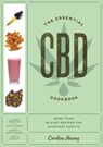 The Essential CBD Cookbook - Caroline Hwang - 9780593137550