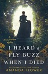 I Heard a Fly Buzz When I Died - Amanda Flower - 9780593336960