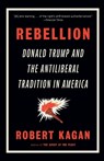 Rebellion - Robert Kagan - 9780593469552