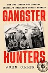Gangster Hunters - John Oller - 9780593471371