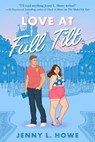 Love at Full Tilt - Jenny L. Howe - 9780593809112