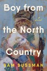 Boy from the North Country - Sam Sussman - 9780593835050