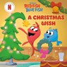 A Christmas Wish (Dr. Seuss's Red Fish, Blue Fish) - Megan Roth ; Random House - 9780593905463