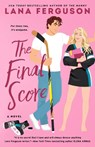 The Final Score - Lana Ferguson - 9780593953716