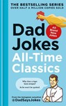 Dad Jokes: All-Time Classics - Dad Says Jokes - 9780600639206
