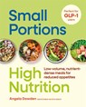 Small Portions, High Nutrition - Angela Dowden - 9780600640561