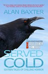 Served Cold - Alan Baxter - 9780645001976