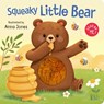 Squeaky Little Bear: Board Book with Squeaky Plush Toy - Anna Jones - 9780655244219