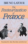 The Pasteurization of France - Bruno Latour - 9780674657618