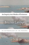 An Inquiry into Modes of Existence - Bruno Latour - 9780674724990
