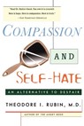Compassion and Self Hate - Theodore I. Rubin - 9780684841991