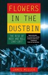 Flowers in the Dustbin - James Miller - 9780684865607