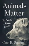 Animals Matter - Cass R. Sunstein - 9780691289038