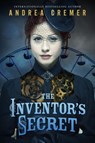 The Inventor's Secret - Andrea Cremer - 9780698149175
