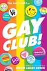 Gay Club! - Simon James Green - 9780702313677