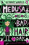 Medusa Gorgon's Bad Hair Day - Bethany Walker - 9780702340659