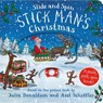 Stick Man's Christmas - Slide and Spin - Julia Donaldson - 9780702348761
